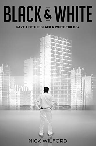 Black & White: Book One of the Black & White Trilogy