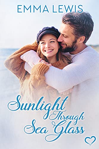 Sunlight Through Sea Glass: a Sweet Romance (Working Heart Romance Book 1)