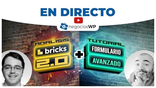 233. An&aacute;lisis de Bricks 2.0 + Tutorial de formulario avanzado