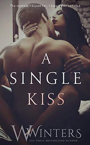 A Single Kiss (Irresistible Attraction Book 2)