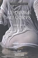 Le Diable au Corps 2ed Nouvelles Erotiques (French Edition) 2764007051 Book Cover