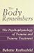 The Body Remembers Volume 1 and Volume 2, Two-Book Set