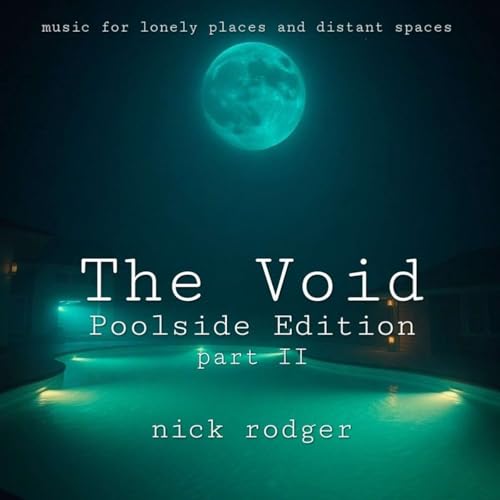 『The Void - The Poolside Episode part II with Nick Rodger』のカバーアート