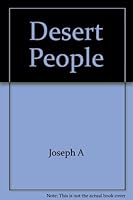 The Desert People 0226411974 Book Cover