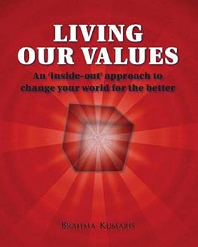 Paperback Living Our Values : An Inside-Out Approach to Chan Book