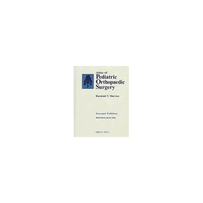Atlas of Pediatric Orthopaedic Surgery