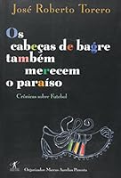 Os Cabeças de Bagre Também Merecem o Paraiso 8573024097 Book Cover