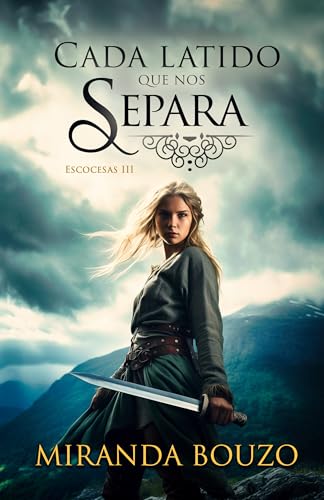 Cada latido que nos separa. Escocesas III