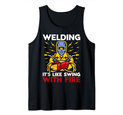 Welding It's Like Swing With Fire Funny Welding Débardeur