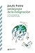 Produktbild Pedagogía de la indignación: cartas pedagógicas en un mundo revuelto
