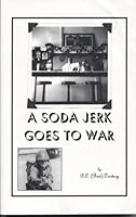 A soda jerk goes to war 0925854255 Book Cover