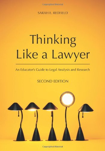 Thinking Like a Lawyer: An Educator's Guide to Legal...