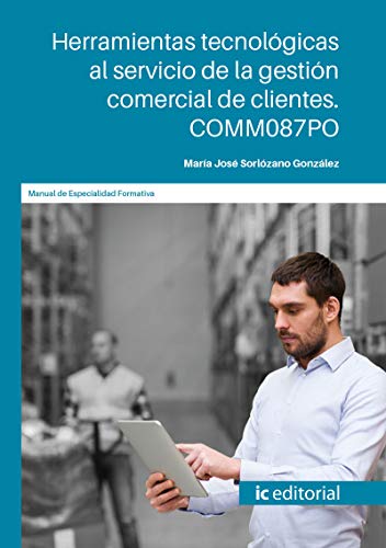 Portada de Herramientas tecnológicas al servicio de la gestión comercial de clientes. COMM087PO