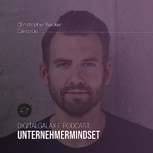 #6 - Christopher Becker, Candis.io „Erwarte nichts & akzeptiere alles“ cover art