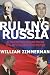 Ruling Russia: Authoritarianism from the Revolution to Putin