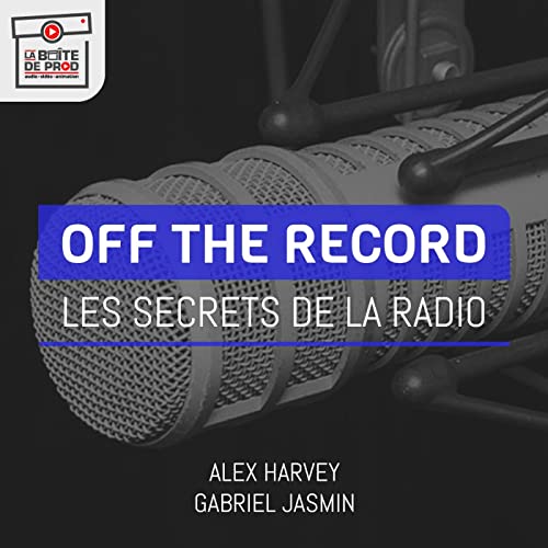 『Off the Record - Les secrets de la radio』のカバーアート