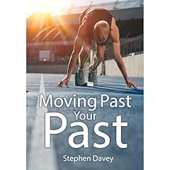 Moving Past Your Past Audiobook By Stephen Davey cover art
