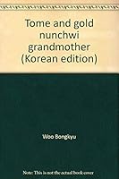Tome and gold nunchwi grandmother 8952701003 Book Cover