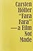 Fara Fara: A Film Not Made - Holler, Carsten