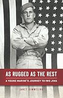 As Rugged as the Rest: A Young Marine's Journey to Iwo Jima 1734844000 Book Cover