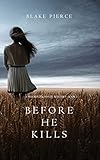 Before he Kills (A Mackenzie White Mystery-Book 1)