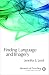 Finding Language and Imagery: Words for Holy Speech (Elements of Preaching)