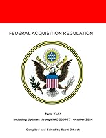 Federal Acquisition Regulation: Parts 23-51 1502969440 Book Cover