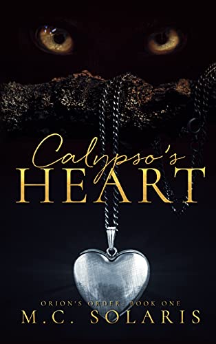 Calypso's Heart: An Orion's Order Novel