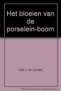 Het bloeien van de porselein-boom - Book #1 of the De Porseleinboom Trilogie