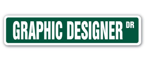 Graphic Designer Street Sign Web Design Artist Logo Commercial | Indoor/Outdoor |  18" Wide Plastic Sign #TOP16