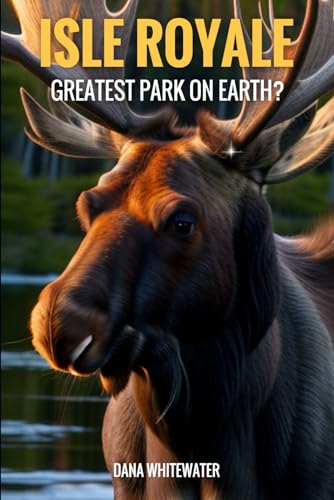 Isle Royale: Best Park on Earth?