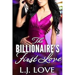 The Billionaire's First Love Audiolibro Por L.J. Love arte de portada