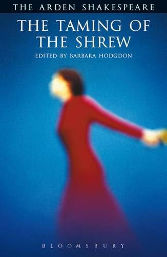 The Taming of The Shrew: Third Series (The Arden Shakespeare Third Series)
