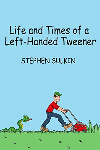 Life and Times of a Left-Handed Tweener