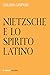 Nietzsche E Lo Spirito Latino - 3