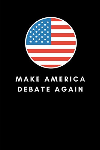 Make America Debate Again: Journal