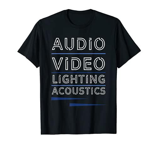 Audio Video Lighting Acoustics AV Visual Production Uniform T-Shirt