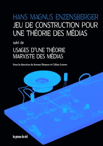 Jeu de construction pour une théorie des médias: Suivi de Usages d'une théorie marxiste des médias