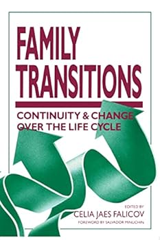Paperback Family Transitions: Continuity and Change Over the Life Cycle (The Guilford Family Therapy Series) Book