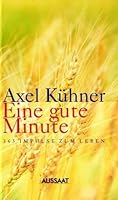 Eine gute Minute. 365 Impulse zum Leben. 3761515715 Book Cover