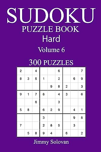 300 Hard Sudoku Puzzle Book: Volume 6