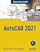 AutoCAD 2021 (MANUALES IMPRESCINDIBLES) - Reyes Rodríguez, Antonio Manuel