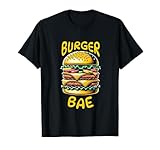 Burger Bae Funny Fast Food Hamburger Lover T-Shirt