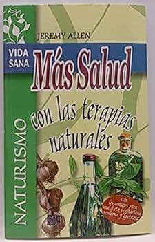 Paperback MAS SALUD CON LAS TERAPIAS NATURALES [Spanish] Book