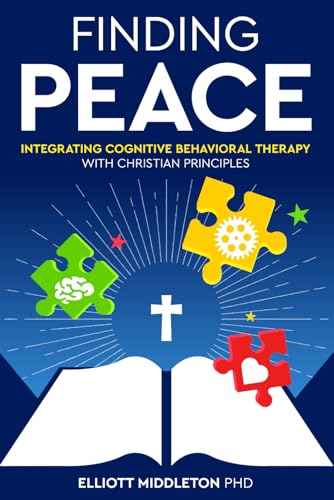 Finding Peace: Integrating Cognitive Behavioral Training Techniqu...