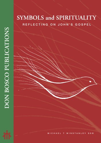 Symbols and Spirituality: Reflecting on John's Gospel