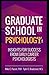 Graduate School in Psychology: Insights for Success from Early Career Psychologists