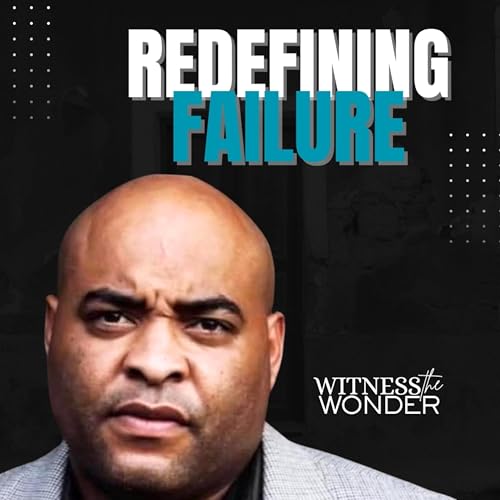 Redefining Failure | What Failure Really Reveals | Pastor Duke White Jr. | S2E5