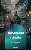 The Confucius Collection (English Edition)