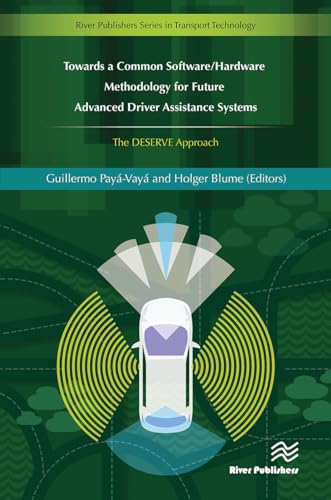 Towards a Common Software/Hardware Methodology for Future Advanced Driver Assistance Systems